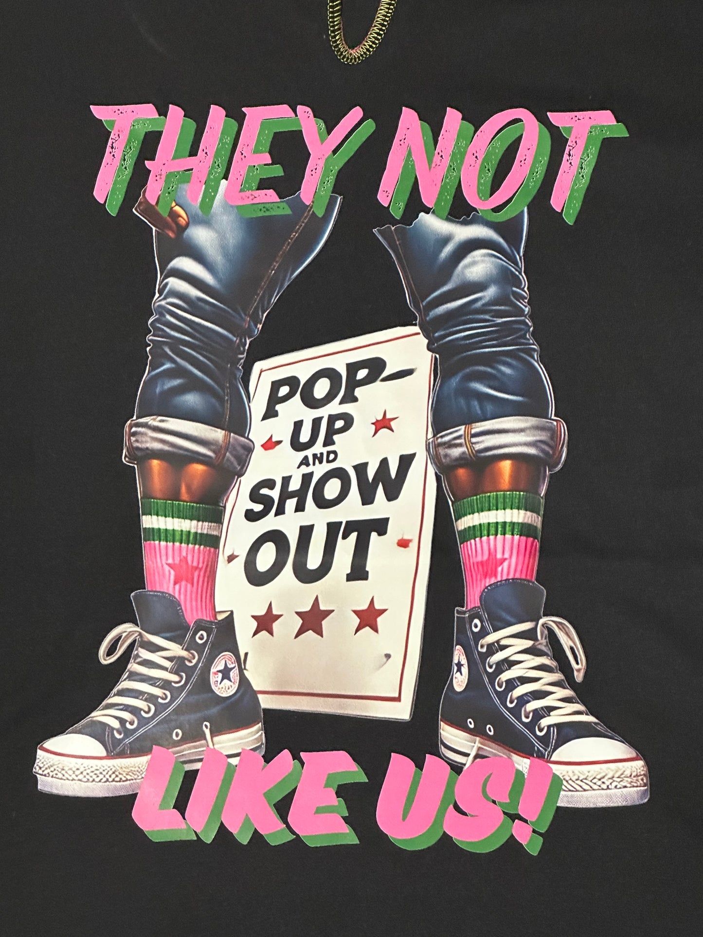 They Not Like Us, Pop Up and Show Out